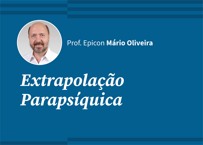 Extrapolação Parapsíquica (Prof. Mário Oliveira / Gravado)