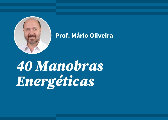 40 Manobras Energéticas - Foz do Iguaçu (Prof. Mário Oliveira / Presencial / 22 a 24/11/24 - Sex a Dom)